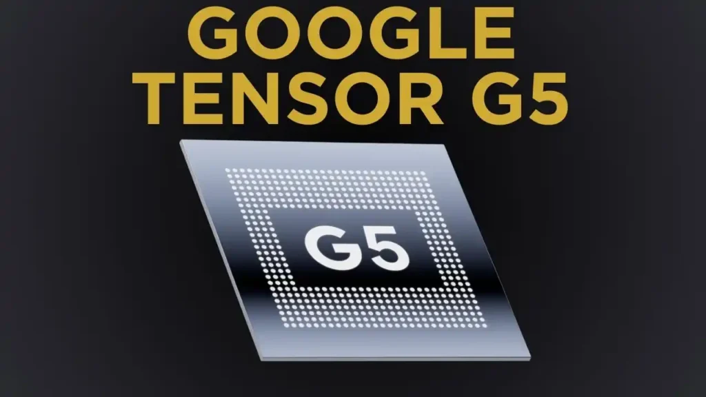 Meet Tensor G5: Smarter, Faster, and Fully Google